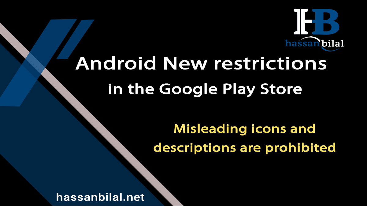 Android New restrictions in the Google Play Store