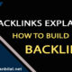 Backlink explained: How to build backlinks