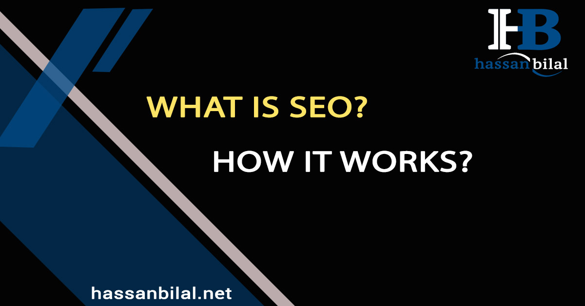 What is SEO Search Engine Optimization How It Works