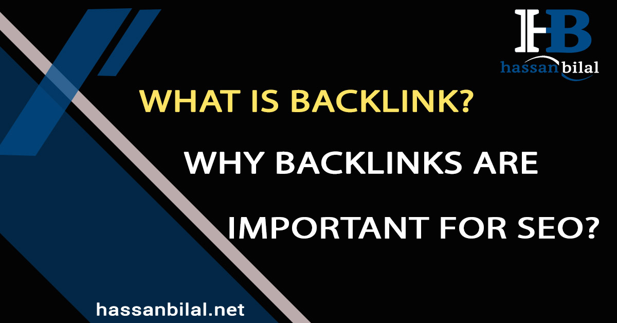 What is a backlink and why backlinks are important for SEO