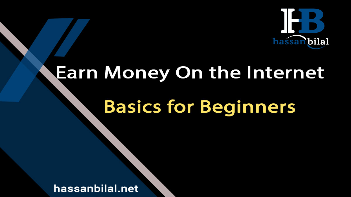 Earning money on the internet - basics for beginners