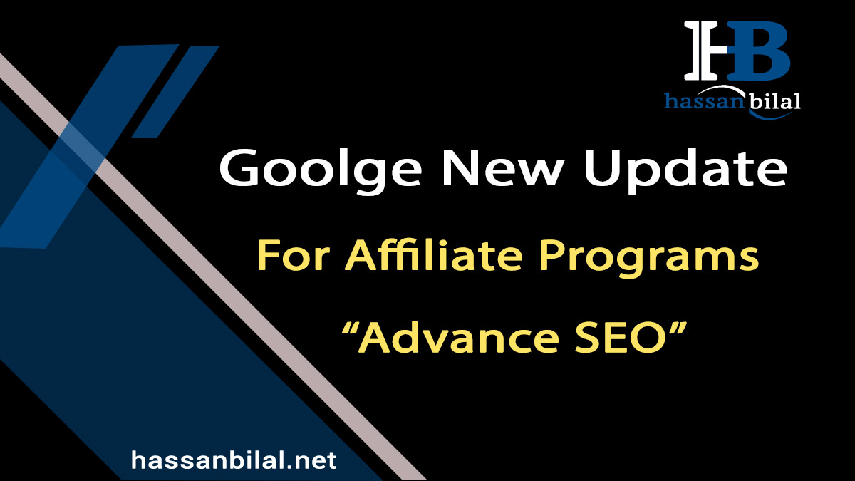 Google New Update for Affiliate Programs 2021- Advance SEO
